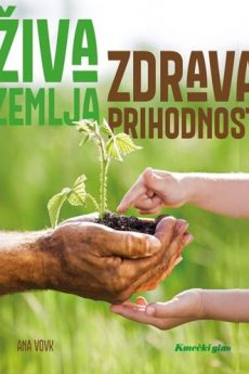 Naslovnica knjige: Živa zemlja – zdrava prihodnost
