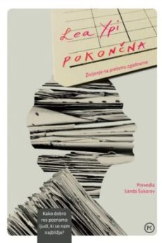 Naslovnica knjige: Pokončna: življenje na prelomu zgodovine – Lea Ypi